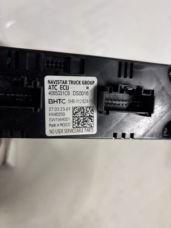 Navistar ATC ECU 4065331C6 BHTC 5HB 012 824-11 HVAC Climate Control Module International MV607 SBA 2023 - Image 2